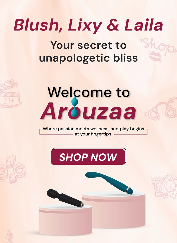 Adult Toys India | Buy Vibrators & Sex Products Online | Arouzaa Adult Toys India | Buy Vibrators & Sex Products Online | Arouzaa